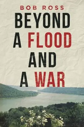 Ross |  Beyond a Flood and a War | eBook | Sack Fachmedien