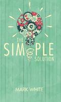 White |  The Simple Solution | eBook | Sack Fachmedien