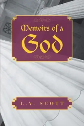 Scott |  Memoirs of a God | eBook | Sack Fachmedien