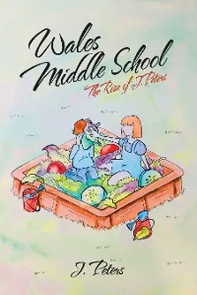 Peters |  Wales Middle School | eBook | Sack Fachmedien