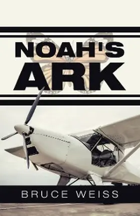 Weiss |  Noah's Ark | eBook | Sack Fachmedien