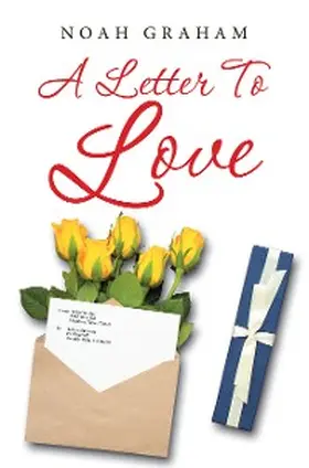 Graham |  A Letter to Love | eBook | Sack Fachmedien