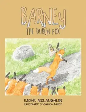 McLaughlin |  Barney  the Dublin Fox | eBook | Sack Fachmedien