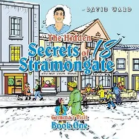 Ward |  The Hidden Secrets of 18 Stramongate | eBook | Sack Fachmedien