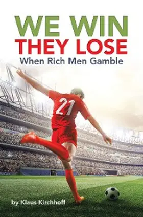 Kirchhoff |  We Win - They Lose | eBook | Sack Fachmedien