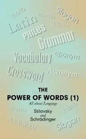 Stilovsky / Schrödinger |  The Power of Words (1) | eBook | Sack Fachmedien