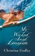 Godley |  My Wicked Aunt Leonora | eBook | Sack Fachmedien