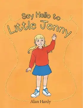 Hardy |  Say Hello to Little Jenny | eBook | Sack Fachmedien