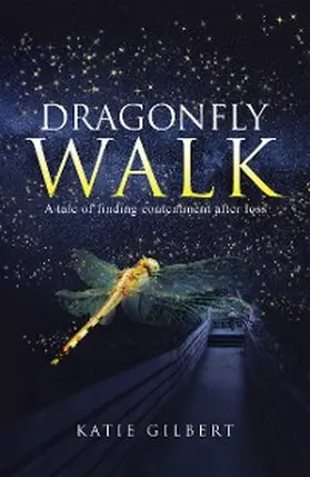 Gilbert |  Dragonfly Walk | eBook | Sack Fachmedien