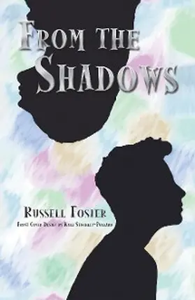 Foster |  From the Shadows | eBook | Sack Fachmedien