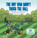 Chapman |  The Boy Who Didn't Touch the Ball | eBook | Sack Fachmedien