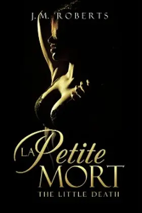 Roberts |  La Petite Mort | eBook | Sack Fachmedien