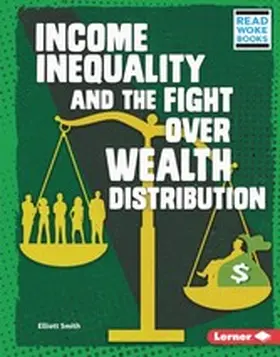 Smith |  Income Inequality and the Fight over Wealth Distribution | eBook | Sack Fachmedien