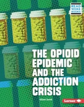 Smith |  Opioid Epidemic and the Addiction Crisis | eBook | Sack Fachmedien