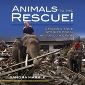 Markle |  Animals to the Rescue! | eBook | Sack Fachmedien