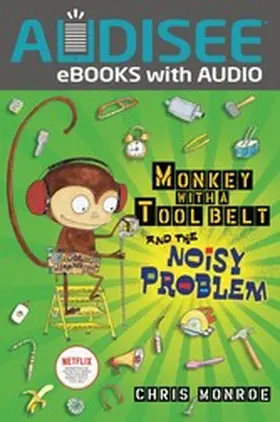 Monroe |  Monkey with a Tool Belt and the Noisy Problem | eBook | Sack Fachmedien