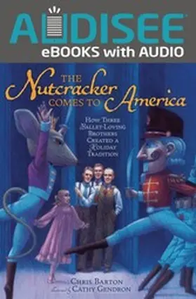 Barton |  Nutcracker Comes to America | eBook | Sack Fachmedien