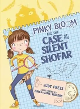 Press |  Pinky Bloom and the Case of the Silent Shofar | eBook | Sack Fachmedien
