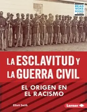 Smith |  La esclavitud y la Guerra Civil (Slavery and the Civil War) | eBook | Sack Fachmedien