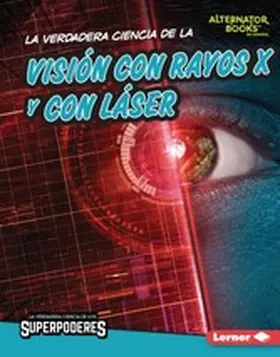 Anderson |  La verdadera ciencia de la visión con rayos X y con láser (The Real Science of X-Ray and Laser Vision) | eBook | Sack Fachmedien