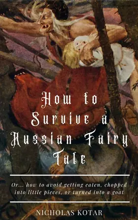 Kotar |  How to Survive a Russian Fairy Tale | eBook | Sack Fachmedien