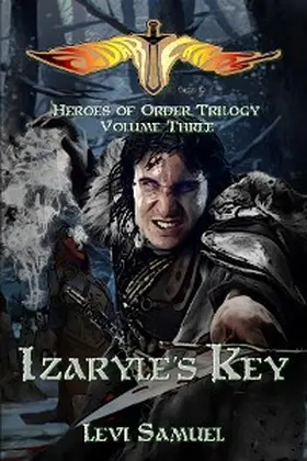 Samuel |  Izaryle's Key (Heroes of Order, #3) | eBook | Sack Fachmedien