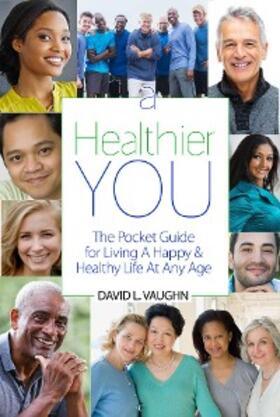 Vaughn |  A Healthier You | eBook | Sack Fachmedien