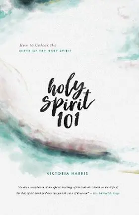 Harris |  Holy Spirit 101 | eBook | Sack Fachmedien