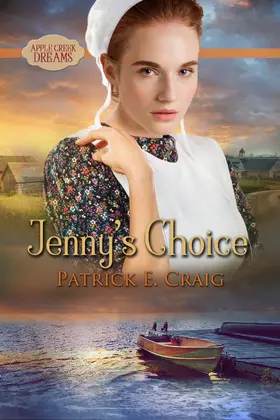 Craig / Harrison |  Jenny's Choice (Apple Creek Dreams, #3) | eBook | Sack Fachmedien