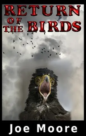 Moore |  Return of the Birds (Birds Books 1 and 2, #1) | eBook | Sack Fachmedien