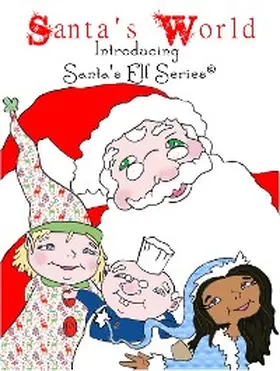 Moore |  Santa's World, Introducing Santa's Elf Series | eBook | Sack Fachmedien