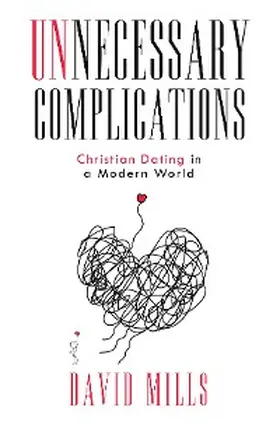 Mills |  Unnecessary Complications | eBook | Sack Fachmedien