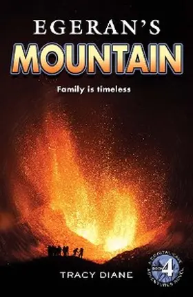 Diane |  Egeran's Mountain: Family is timeless (Crystal Cave Adventures, #4) | eBook | Sack Fachmedien
