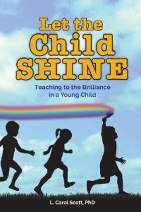 Scott |  Let the Child Shine | eBook | Sack Fachmedien