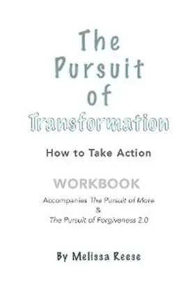 Reese |  The Pursuit of Transformation: How To Take Action | eBook | Sack Fachmedien