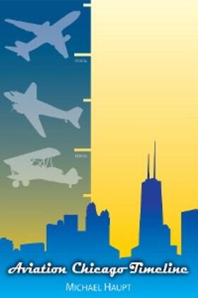 Haupt | Aviation Chicago Timeline | E-Book | sack.de