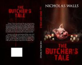 Walls |  The Butcher's Tale | eBook | Sack Fachmedien