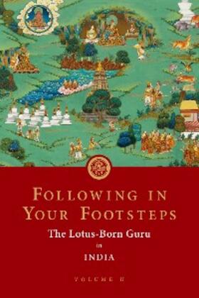 Padmasambhava |  Following in Your Footsteps, Volume II | eBook | Sack Fachmedien