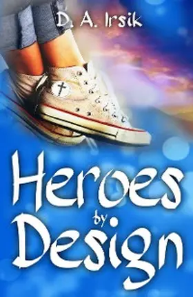 Irsik |  HEROES by DESIGN | eBook | Sack Fachmedien