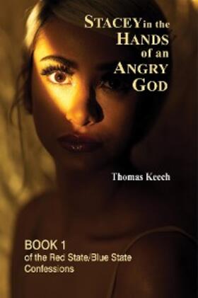 Keech |  Stacey in the Hands of an Angry God | eBook | Sack Fachmedien