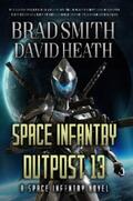 Smith / Heath |  Space Infantry Outpost 13 | eBook | Sack Fachmedien