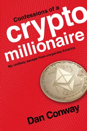 Conway |  Confessions of a Crypto Millionaire | eBook | Sack Fachmedien