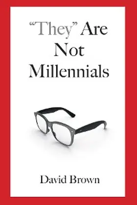 Brown |  "They" Are Not Millennials | eBook | Sack Fachmedien