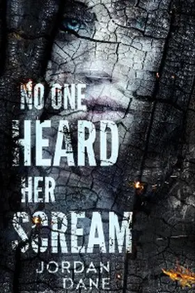Dane |  No One Heard Her Scream | eBook | Sack Fachmedien