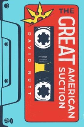 Nutt |  The Great American Suction | eBook | Sack Fachmedien