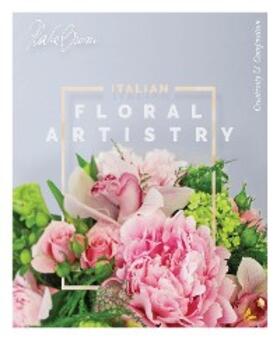 Bruni |  Italian Floral Artistry | Buch |  Sack Fachmedien