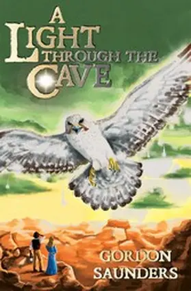 Saunders |  A Light through the Cave | eBook | Sack Fachmedien