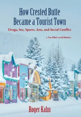 Kahn |  How Crested Butte Became a Tourist Town | eBook | Sack Fachmedien