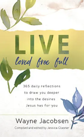 Jacobsen / Glasner |  Live Loved Free Full | eBook | Sack Fachmedien