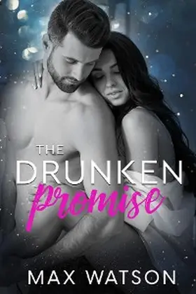 Watson |  The Drunken Promise | eBook | Sack Fachmedien